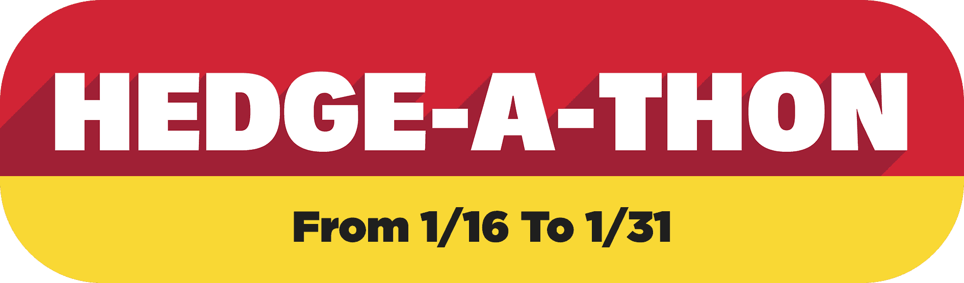 Hedge-A-Thon hero graphic stating the dates for the event.