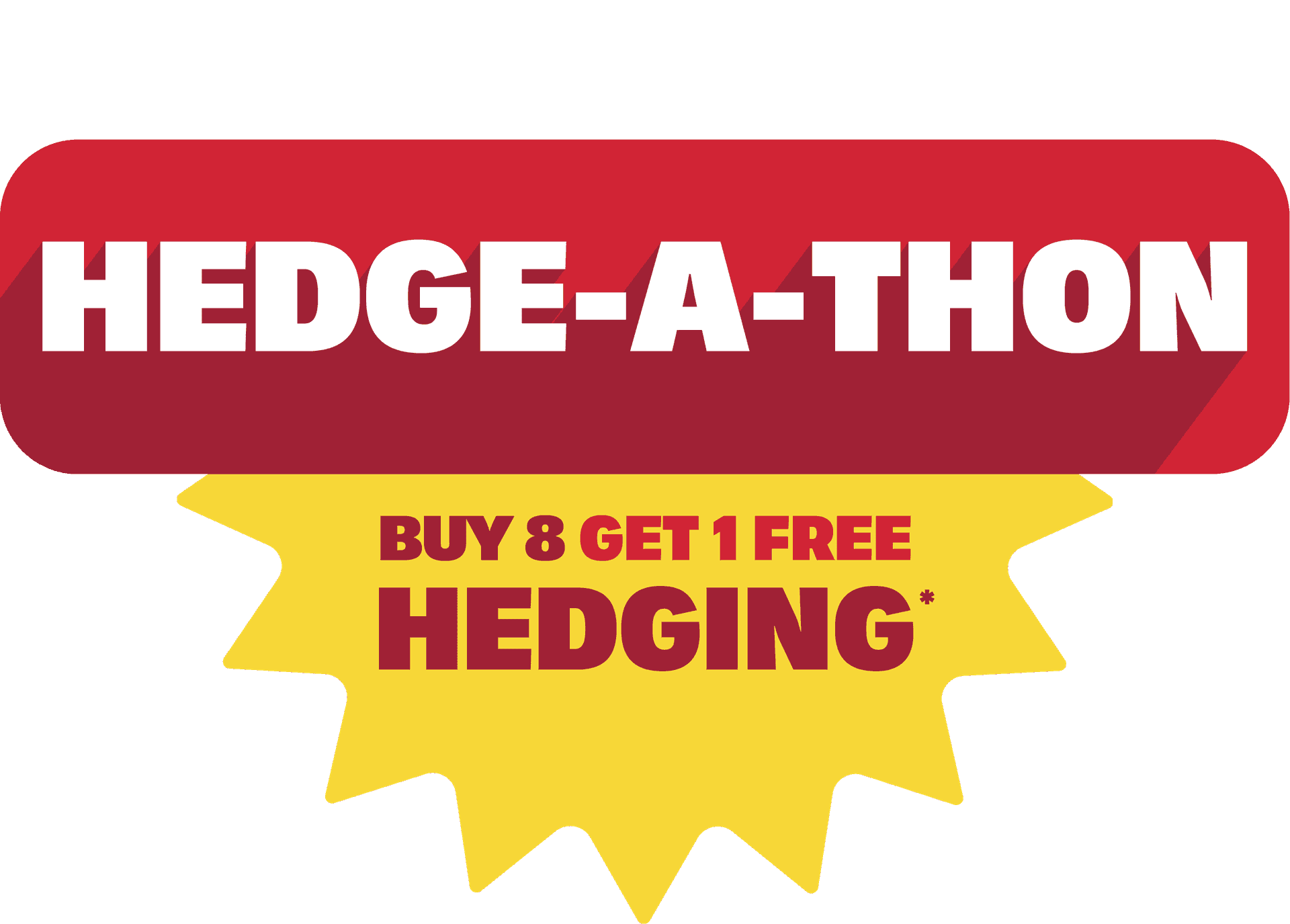 Moon Valley Nurseries Hedge-a-Thon
